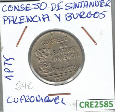 CRE2585 1 PTA CONSEJO DE SANTANDER PALENCIA Y BURGOS CUPRONIQUEL 1937