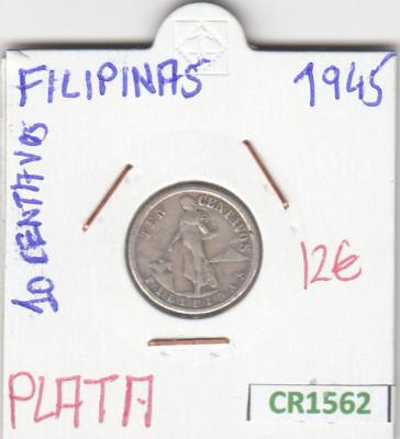 CR1562 MONEDA FILIPINAS 10 CENTAVOS 1945 PLATA BC