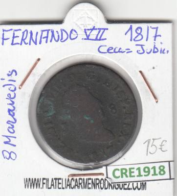 CRE1918 MONEDA ESPAÑA FERNANDO VII 8 MARAVEDIS 1817 JUBIA