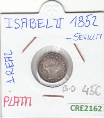 CRE2162 MONEDA ISABEL II 1 REAL 1852 SEVILLA PLATA