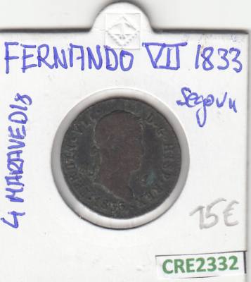CRE2332 MONEDA ESPAÑA FERNANDO VII 4 MARAVEDIS 1833 SEGOVIA MC 