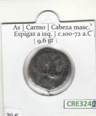 CRE3242 MONEDA IBERICA AS CARMO CABEZA MASC. ESPIGAS A IZQ. C100-72 A.C