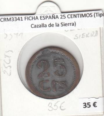 CRM3341 FICHA ESPAÑA 25 CENTIMOS (Tipo Cazalla de la Sierra)