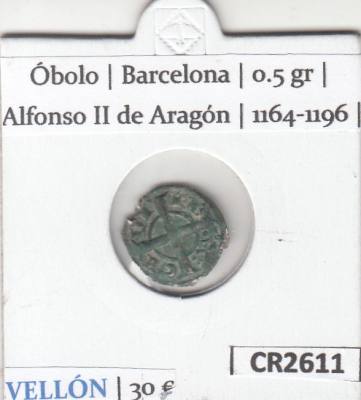 CR2611 MONEDA ESPAÑA OBOLO BARCELONA ALFONSO II 1164-1196