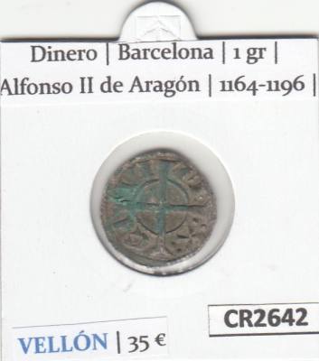 CR2642 MONEDA ESPAÑA DINERO BARCELONA ALFONSO II 1164-1196