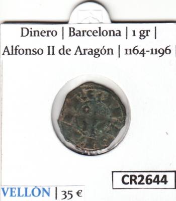 CR2644 MONEDA ESPAÑA DINERO BARCELONA ALFONSO II 1164-1196
