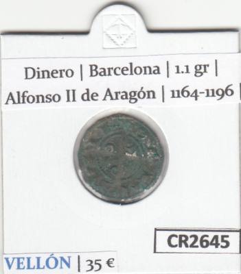 CR2645 MONEDA ESPAÑA DINERO BARCELONA ALFONSO II 1164-1196