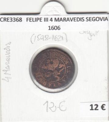 CRE3368 MONEDA ESPAÑA FELIPE III 4 MARAVEDIS SEGOVIA 1606