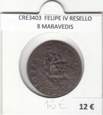 CRE3403 MONEDA ESPAÑA FELIPE IV RESELLO 8 MARAVEDIS