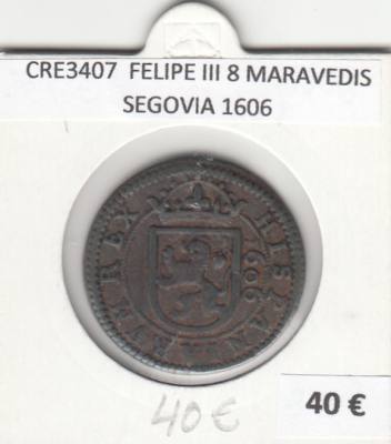 CRE3407 MONEDA ESPAÑA FELIPE III 8 MARAVEDIS SEGOVIA 1606