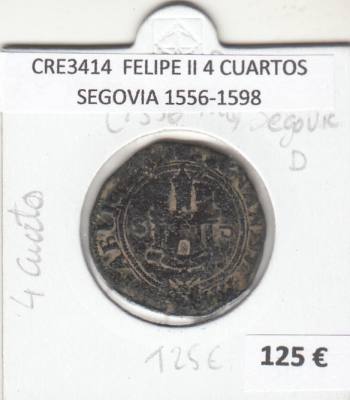 CRE3414 MONEDA ESPAÑA FELIPE II 4 CUARTOS SEGOVIA 1556-1598