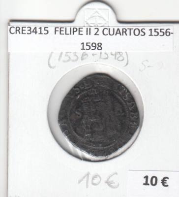 CRE3415 MONEDA ESPAÑA FELIPE II 2 CUARTOS 1556-1598