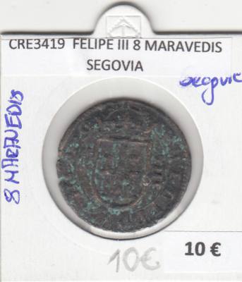 CRE3419 MONEDA ESPAÑA FELIPE III 8 MARAVEDIS SEGOVIA