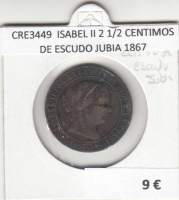 CRE3449 MONEDA ESPAÑA ISABEL II 2 1/2 CENTIMOS DE ESCUDO JUBIA 1867
