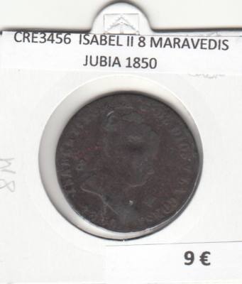 CRE3456 MONEDA ESPAÑA ISABEL II 8 MARAVEDIS JUBIA 1850