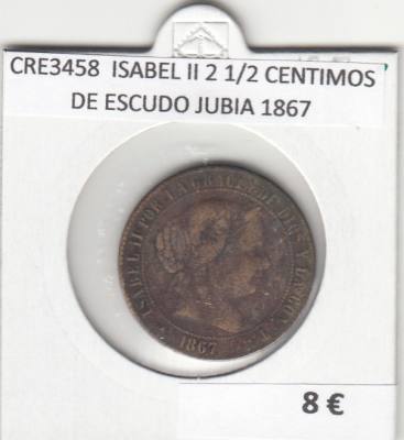 CRE3458 MONEDA ESPAÑA ISABEL II 2 1/2 CENTIMOS DE ESCUDO JUBIA 1867