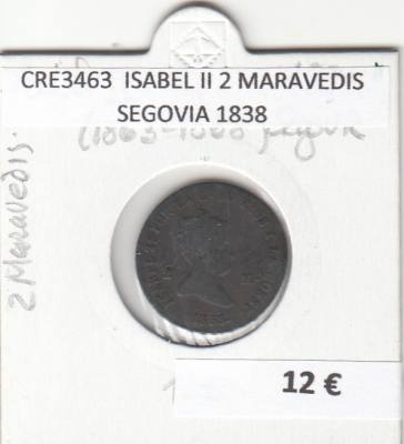 CRE3463 MONEDA ESPAÑA ISABEL II 2 MARAVEDIS SEGOVIA 1838