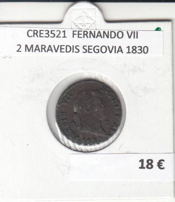 CRE3521 MONEDA ESPAÑA FERNANDO VII 2 MARAVEDIS SEGOVIA 1830