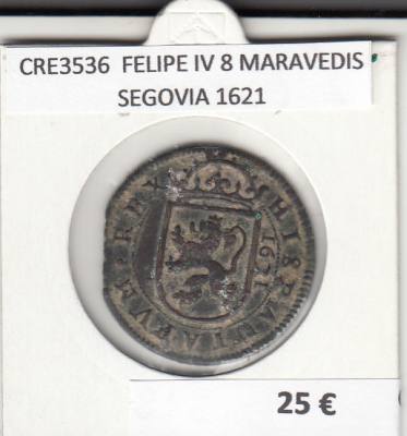 CRE3536 MONEDA ESPAÑA FELIPE IV 8 MARAVEDIS SEGOVIA 1621