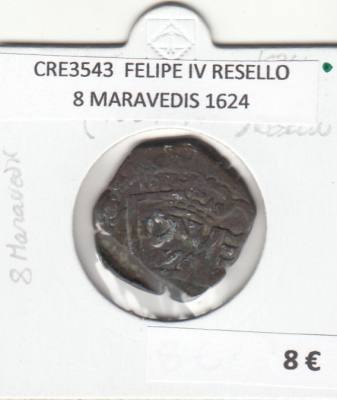 CRE3543 MONEDA ESPAÑA FELIPE IV RESELLO 8 MARAVEDIS