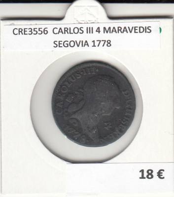 CRE3556 MONEDA ESPAÑA CARLOS III 4 MARAVEDIS SEGOVIA 1778