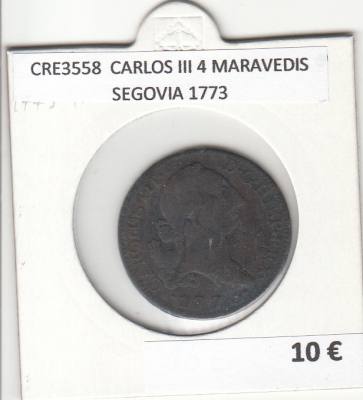 CRE3558 MONEDA ESPAÑA CARLOS III 4 MARAVEDIS SEGOVIA 1773