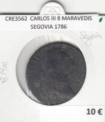 CRE3562 MONEDA ESPAÑA CARLOS III 8 MARAVEDIS SEGOVIA 1786