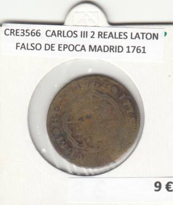 CRE3566 MONEDA ESPAÑA CARLOS III 2 REALES LATON FALSO DE EPOCA MADRID 1761