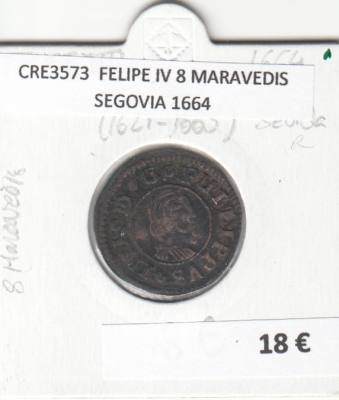 CRE3573 MONEDA ESPAÑA FELIPE IV 8 MARAVEDIS SEGOVIA 1664