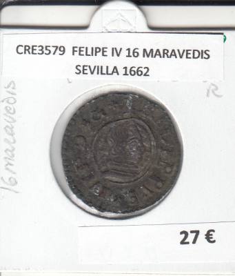 CRE3579 MONEDA ESPAÑA FELIPE IV 16 MARAVEDIS SEVILLA 1662
