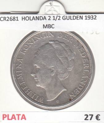 CR2681 MONEDA HOLANDA 2 1/2 GULDEN 1932 MBC
