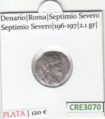 CRE3070 MONEDA ROMANA DENARIO ROMA SEPTIMIO SEVERO SEPTIMIO SEVERO 196-197
