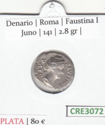 CRE3072 MONEDA ROMANA DENARIO ROMA FAUSTINA I JUNO 141