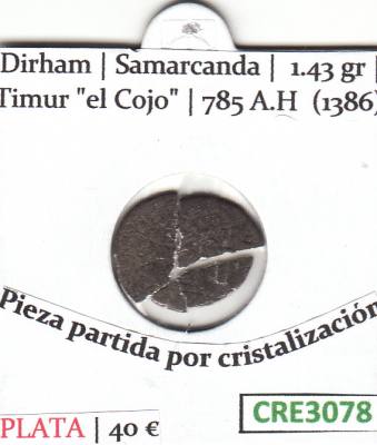 CRE3078 MONEDA DIRHAM TIMURIDA CECA SAMARCANDA 1386