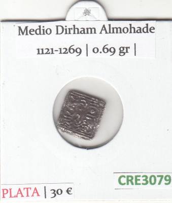 CRE3079 MONEDA MEDIO DIRHAM ALMOHADE