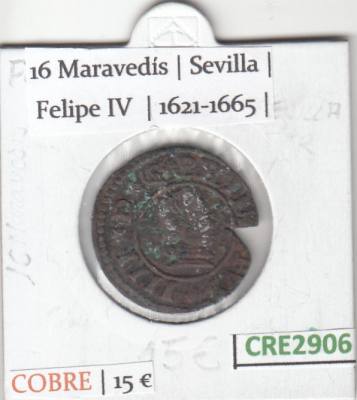 CRE2906 MONEDA ESPAÑA FELIPE IV 16 MARAVEDIS SEVILLA 1621-1665 BC