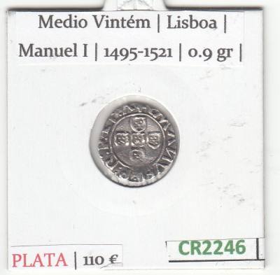 CR2246 MONEDA PORTUGAL MANUEL I 1/2 VINTEM 1495-1521 PLATA MBC