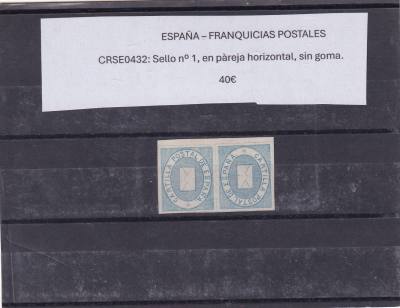 CRSE0432 SELLOS ESPAÑA – FRANQUICIAS POSTALES Sello nº 1, VER FOTO