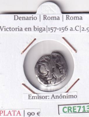 CRE7132 MONEDA DENARIO ROMA 157-156 A.C ANONIMO (DESCRIP. EN FOTOS)
