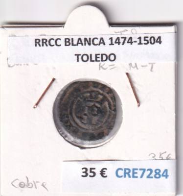 CRE7284 MONEDA ESPAÑA RRCC BLANCA 1474-1504 TOLEDO
