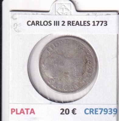 CRE7939 MONEDA ESPAÑA CARLOS III 2 REALES 1773 PLATA
