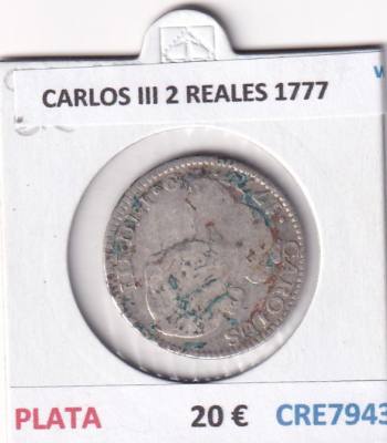 CRE7943 MONEDA ESPAÑA CARLOS III 2 REALES 1777 PLATA