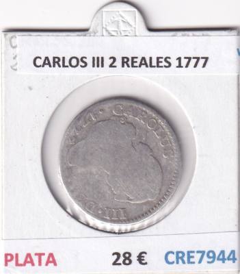 CRE7944 MONEDA ESPAÑA CARLOS III 2 REALES 1777 PLATA