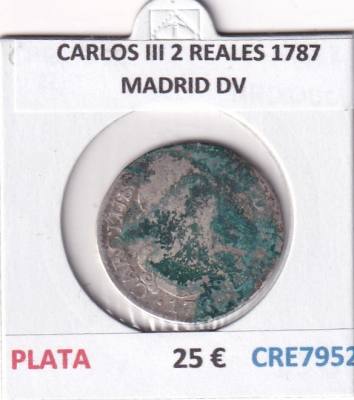 CRE7952 MONEDA ESPAÑA CARLOS III 2 REALES 1787 MADRID DV PLATA
