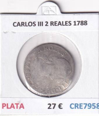 CRE7958 MONEDA ESPAÑA CARLOS III 2 REALES 1788 PLATA