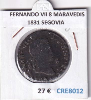 CRE8012 MONEDA ESPAÑA FERNANDO VII 8 MARAVEDIS 1831 SEGOVIA