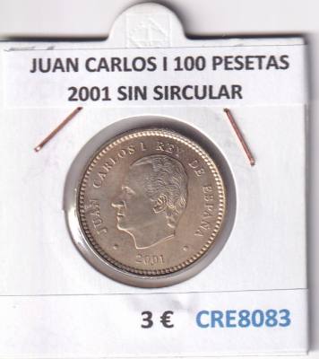 CRE8083 MONEDA ESPAÑA JUAN CARLOS I 100 PESETAS 2001 SIN SIRCULAR