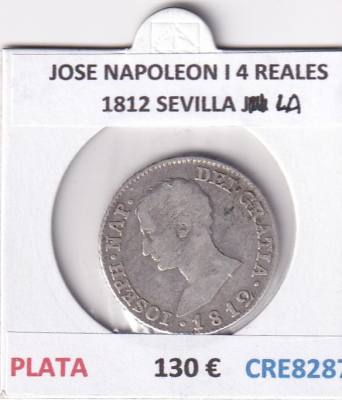 CRE8287 MONEDA ESPAÑA JOSE NAPOLEON I 4 REALES 1812 SEVILLA LA PLATA