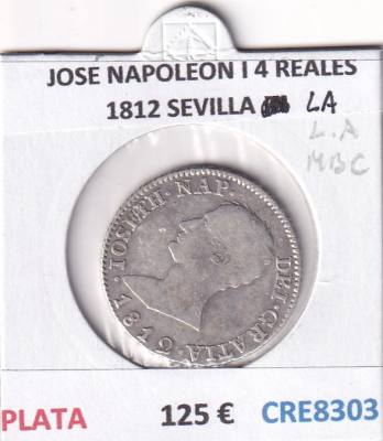 CRE8303 MONEDA ESPAÑA JOSE NAPOLEON I 4 REALES 1812 SEVILLA LA PLATA