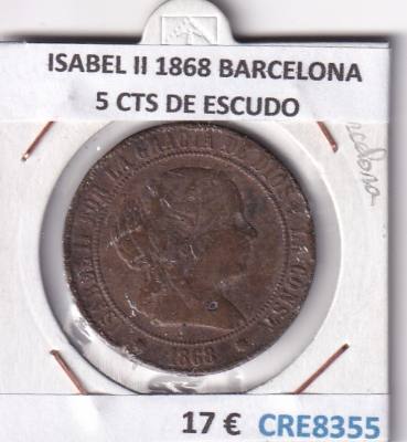 CRE8355 MONEDA ESPAÑA ISABEL II 1868 5 CTS DE ESCUDO BARCELONA